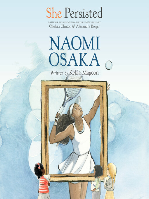 Title details for She Persisted: Naomi Osaka by Kekla Magoon - Available